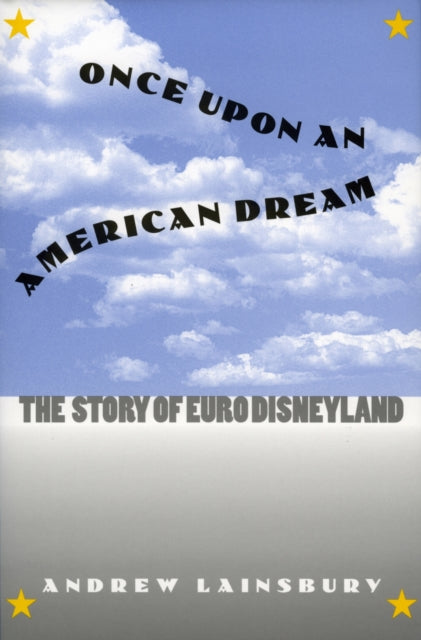 Book cover of: Once Upon an American Dream. By: Andrew Lainsbury