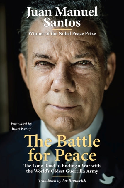 Book cover of: Battle for Peace. By: Juan Manuel Santos