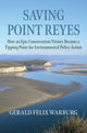 Book cover of: Saving Point Reyes. By: Gerald Felix Warburg