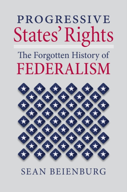 Book cover of: Progressive States' Rights