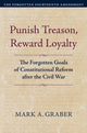 Book cover of: Punish Treason, Reward Loyalty. By: Mark A. Graber