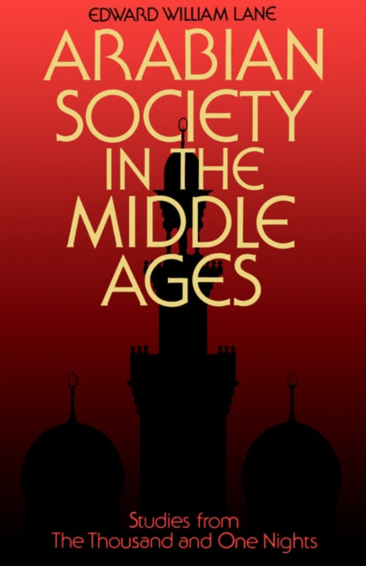 Book cover of: Arabian Society Middle Ages. By: Lane