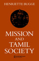 Book cover of: Mission and Tamil Society. By: Henriette Bugge