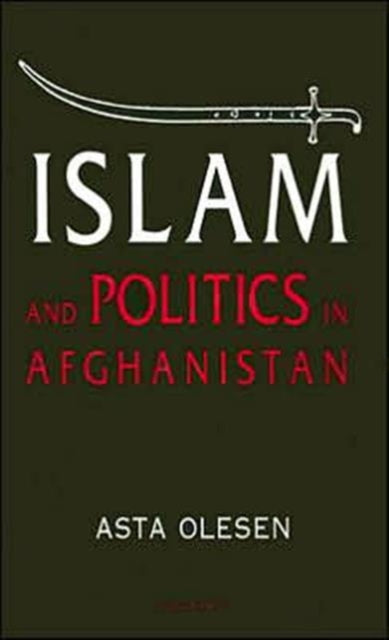 Islam and Politics in Afghanistan