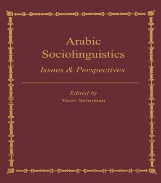 Book cover of: Arabic Sociolinguistics. By: Yasir Suleiman