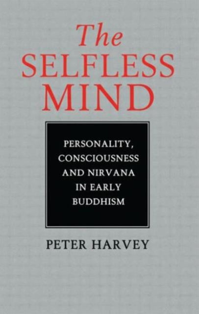 Book cover of: Selfless Mind. By: Peter Harvey