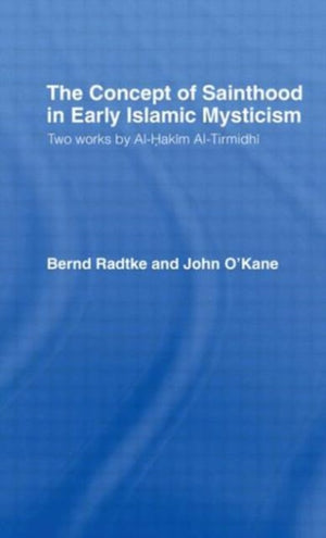 The Concept of Sainthood in Early Islamic Mysticism