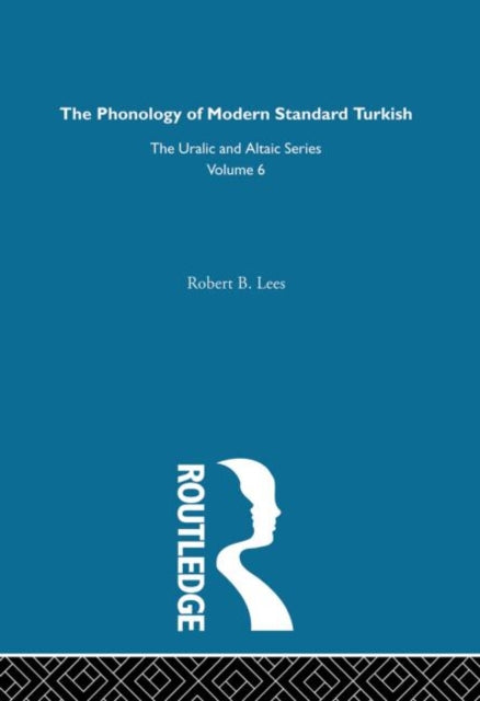 Book cover of: Phonology of Modern Standard Turkish. By: Robert B. Lee