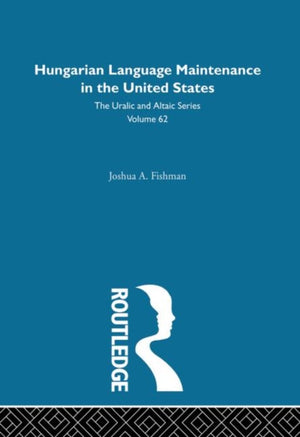 Hungarian Language Maintenance in the United States