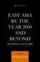 Book cover of: East Asia 2000 and Beyond. By: Wolfgang Pape