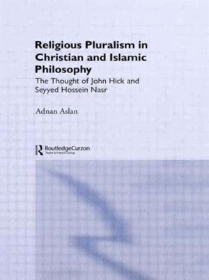 Religious Pluralism in Christian and Islamic Philosophy