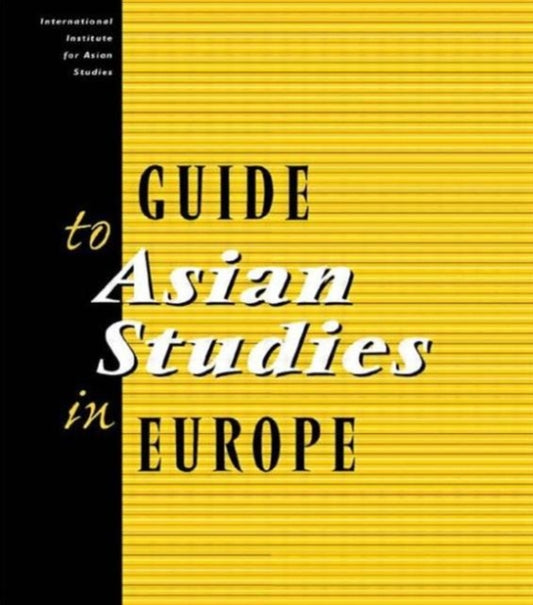 Book cover of: Guide to Asian Studies in Europe. By: Internatio IIAS