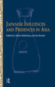 Book cover of: Japanese Influences and Presences in Asia. By: Ian Reader