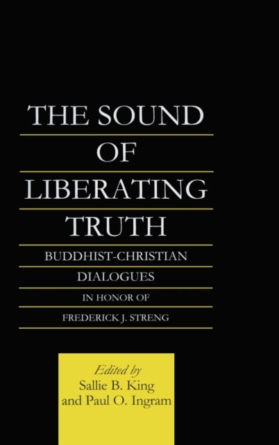 Book cover of: Sound of Liberating Truth. By: Sallie B. King