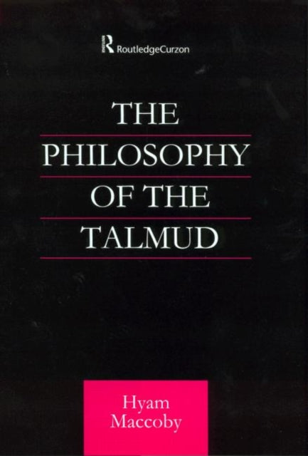 Book cover of: Philosophy of the Talmud. By: Hyam Maccoby