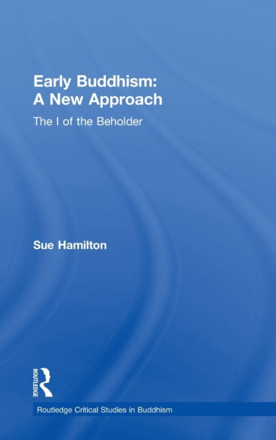 Book cover of: Early Buddhism: A New Approach. By: Sue Hamilton