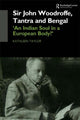 Book cover of: Sir John Woodroffe, Tantra and Bengal. By: K. Taylor