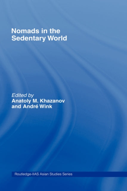 Book cover of: Nomads in the Sedentary World. By: Anatol Khazanov