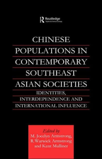 Book cover of: Chinese Populations in Contemporary Southeast Asian Societies. By: M. Jo Armstrong