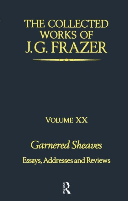 Book cover of: Garnered Sheaves. By: James George Frazer