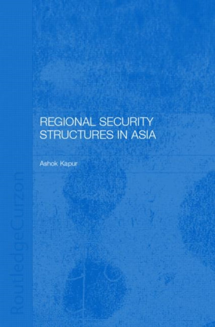 Book cover of: Regional Security Structures in Asia