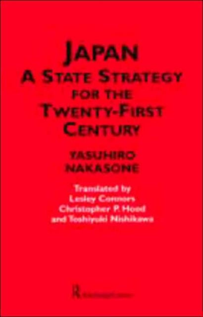 Book cover of: Japan - A State Strategy for the Twenty-First Century