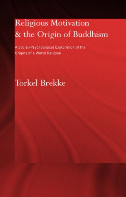 Book cover of: Religious Motivation and the Origins of Buddhism