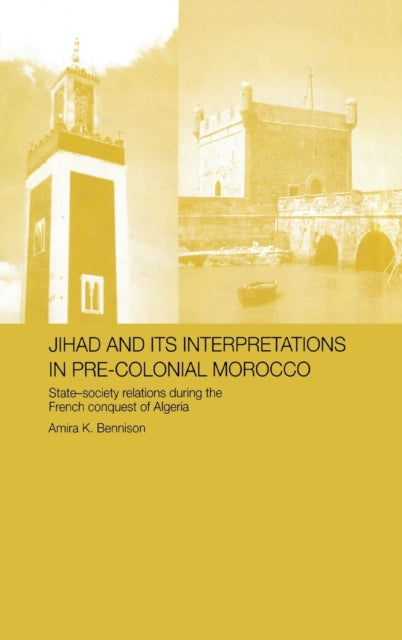 Book cover of: Jihad and its Interpretation in Pre-Colonial Morocco