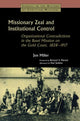 Book cover of: Missionary Zeal and Institutional Control. By: Jon Miller