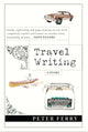 Book cover of: Travel Writing. By: Peter Ferry