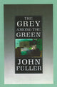Grey Among The Green