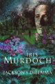 Book cover of: Jackson's Dilemma. By: Iris Murdoch