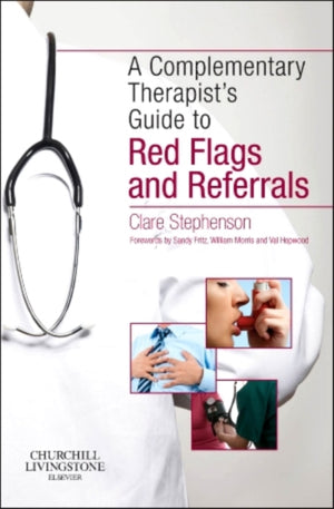 Complementary Therapist's Guide to Red Flags and Referrals
