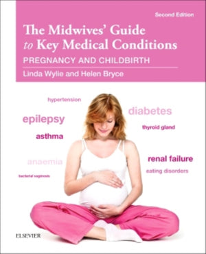 Midwives' Guide to Key Medical Conditions