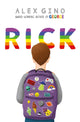 Book cover of: Rick: A Melissa Novel. By: Alex Gino