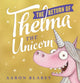 Book cover of: Return of Thelma the Unicorn. By: Aaron Blabey