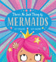 There's No Such Thing as Mermaids (PB) 9780702302244 Katy Halford