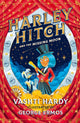 Harley Hitch and the Missing Moon 9780702302565 Vashti Hardy