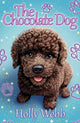 Book cover of: Chocolate Dog NE. By: Holly Webb