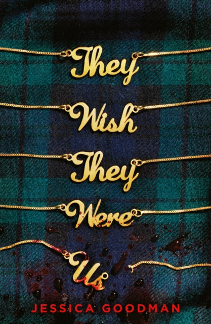 They Wish They Were Us 9780702308031 Jessica Goodman