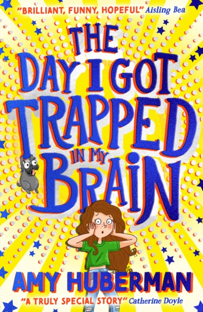 Day I Got Trapped In My Brain 9780702314643 Amy Huberman