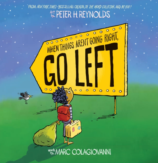 Book cover of: When Things Aren't Going Right, Go Left. By: Marc Colagiovanni