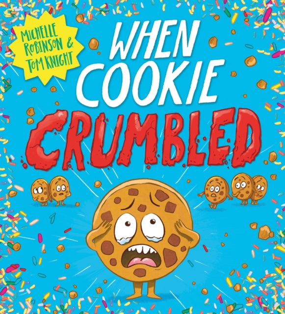 When Cookie Crumbled (PB) 9780702324857 Michelle Robinson