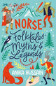 Norse Folktales, Myths and Legends 9780702325229 Anika Hussain