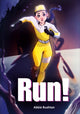 Book cover of: Run! (Set 02). By: Abbie Rushton