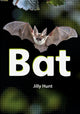 Book cover of: Bat (Set 02). By: Jilly Hunt