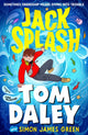 Book cover of: Jack Splash. By: Tom Daley