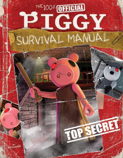 Book cover of: 100% Official Piggy Survival Manual. By: Scholastic