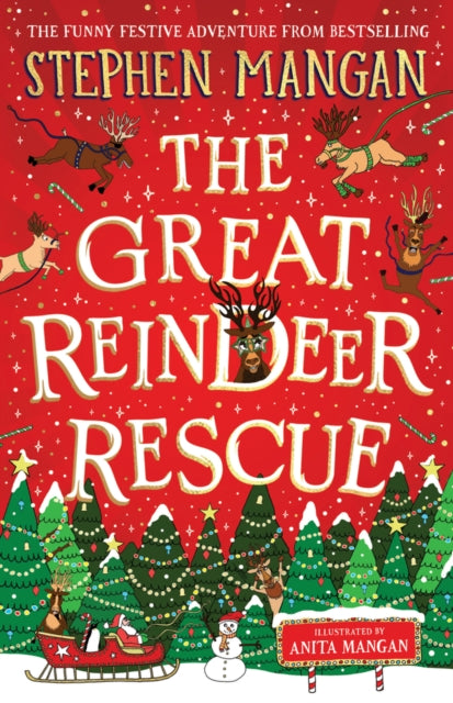 Book cover of: Great Reindeer Rescue. By: Stephen Mangan