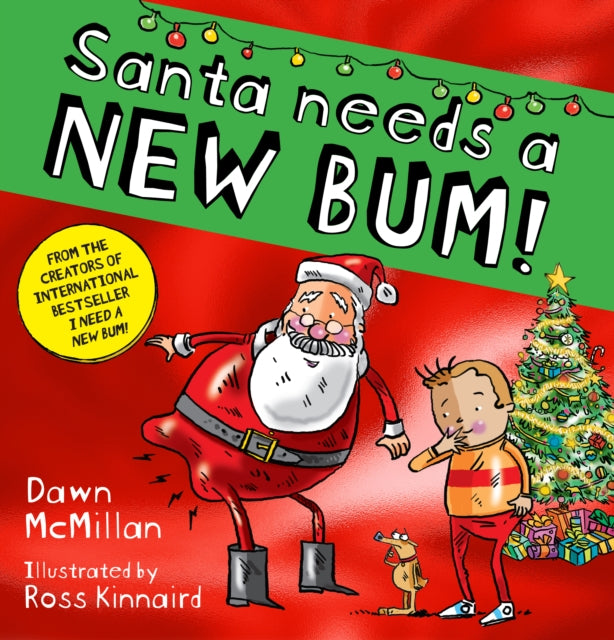 Santa Needs a New Bum! (PB) 9780702338779 Dawn McMillan